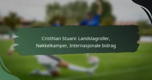 Cristhian Stuani: Landslagroller, Nøkkelkamper, Internasjonale bidrag