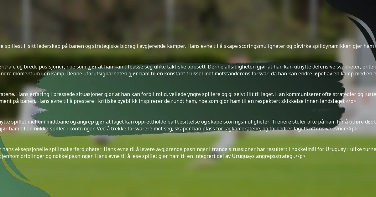 <p>Giorgian De Arrascaeta har hatt en betydelig innvirkning på det uruguayanske landslaget gjennom sin allsidige spillestil, sitt lederskap på banen og strategiske bidrag i avgjørende kamper. Hans evne til å skape scoringsmuligheter og påvirke spilldynamikken gjør ham til en vital ressurs for Uruguay i internasjonale turneringer.</p>

<h3>Spillestil og taktikk</h3>
<p>De Arrascaeta er kjent for sine tekniske ferdigheter, smidighet og visjon på banen. Han utmerker seg i både sentrale og brede posisjoner, noe som gjør at han kan tilpasse seg ulike taktiske oppsett. Denne allsidigheten gjør at han kan utnytte defensive svakheter, enten ved å skjære inn for å skyte eller levere presise innlegg fra flanken.</p>
<p>Hans spillestil legger vekt på raske beslutninger og kreativitet, noe som ofte fører til uventede spill som kan endre momentum i en kamp. Denne uforutsigbarheten gjør ham til en konstant trussel mot motstanderens forsvar, da han kan endre løpet av en kamp med en enkelt pasning eller dribling.</p>

<h3>Lederskapsegenskaper på banen</h3>
<p>Som spiller viser De Arrascaeta sterke lederskapsegenskaper, og fungerer ofte som en motivator for lagkameratene. Hans erfaring i pressede situasjoner gjør at han kan forbli rolig, veilede yngre spillere og gi selvtillit til laget. Han kommuniserer ofte strategier og justeringer under kampene, og sikrer at laget forblir sammenhengende.</p>
<p>Hans lederskap er ikke bare verbalt; De Arrascaeta leder med eksempel gjennom sin arbeidsmoral og engasjement på banen. Hans evne til å prestere i kritiske øyeblikk inspirerer de rundt ham, noe som gjør ham til en respektert skikkelse innen landslaget.</p>

<h3>Innflytelse på lagstrategi</h3>
<p>De Arrascaetas tilstedeværelse på banen påvirker Uruguays overordnede strategi betydelig. Hans evne til å knytte spillet mellom midtbane og angrep gjør at laget kan opprettholde ballbesittelse og skape scoringsmuligheter. Trenere stoler ofte på ham for å utføre dødballer, gitt hans dyktighet i å levere presise baller inn i boksen.</p>
<p>Videre gjør hans taktiske bevissthet at han kan identifisere og utnytte hull i motstanderens forsvar, noe som gjør ham til en nøkkelspiller i kontringer. Ved å trekke forsvarere mot seg, skaper han plass for lagkameratene, og forbedrer lagets offensive evner.</p>

<h3>Målgivende pasninger og spillmakerbidrag</h3>
<p>Gjennom sin internasjonale karriere har De Arrascaeta registrert mange målgivende pasninger, noe som viser hans eksepsjonelle spillmakerferdigheter. Hans evne til å levere avgjørende pasninger i trange situasjoner har resultert i nøkkelmål for Uruguay i ulike turneringer. Han rangerer ofte blant de beste spillerne når det gjelder målgivende pasninger under konkurranser.</p>
<p>I tillegg til målgivende pasninger inkluderer hans samlede bidrag til spillmaking å skape scoringsmuligheter gjennom driblinger og nøkkelpasninger. Hans evne til å lese spillet gjør ham til en integrert del av Uruguays angrepsstrategi.</p>

<h2>Hvilke rekorder har Giorgian De Arrascaeta i internasjonal fotball?